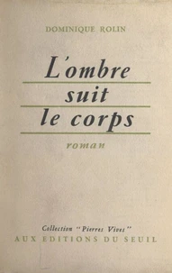L'ombre suit le corps