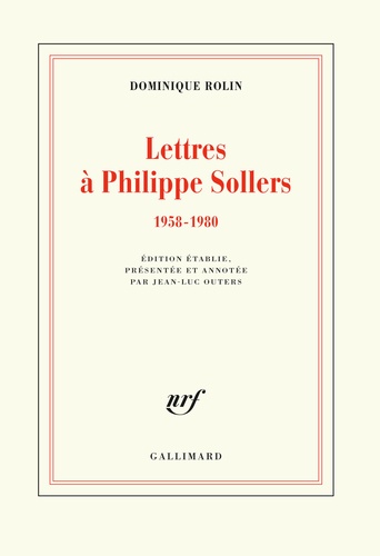 Lettres à Philippe Sollers. 1958-1980