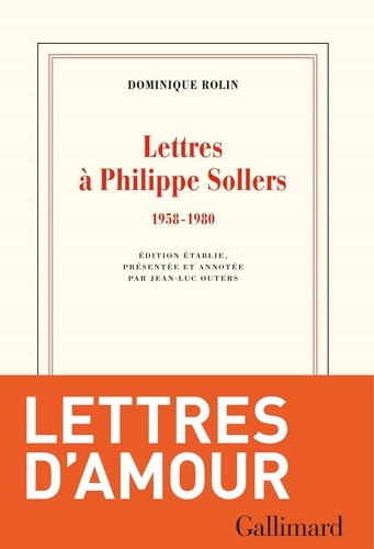 Lettres à Philippe Sollers. 1958-1980