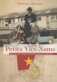 Dominique Rolland - Petits Viêt-Nams.
