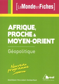 Dominique Roquet et Pierre Jambard - Géopolitique de l'Afrique, du Proche et du Moyen-Orient.