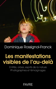 Les manifestations visibles de l'au-delà