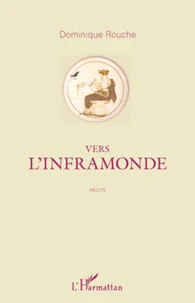 Vers l'inframonde   recits