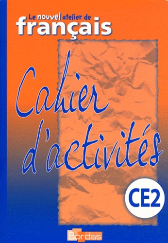 Dominique Roure - Activités de français CE2 cycle 3.