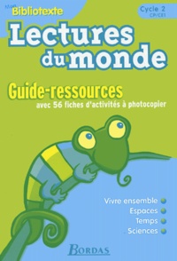 Dominique Roure - Lectures du monde Cycle 2 CP/CE1 - Guide-ressources.