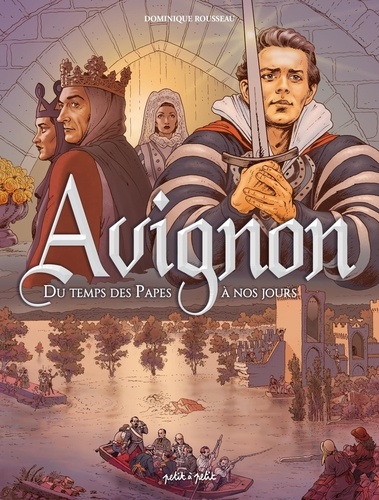 Avignon Tome 2 Du temps des papes à nos jours