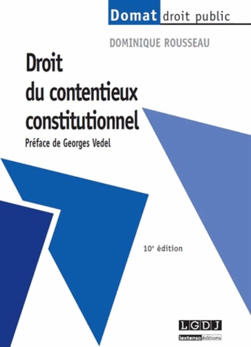 Droit du contentieux constitutionnel 10e édition