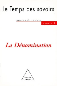 Le Temps Des Savoirs N° 1 : La Denomination