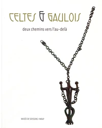Celtes et Gaulois, deux chemins vers l'au-delà