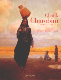 Dominique Roussel - Chafik Charobim, Peintre Egyptien.
