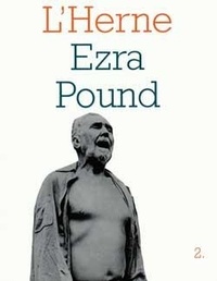 Dominique Roux et Michel Beaujour - Les Cahiers De L'Herne : Ezra Pound. Tome 2.