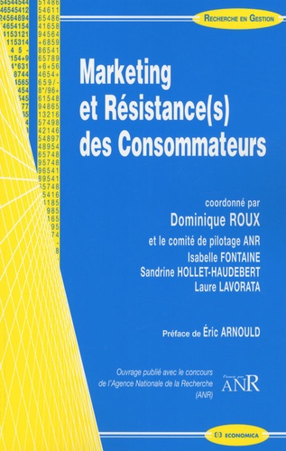 Dominique Roux - Marketing et résistance(s) des consommateurs.