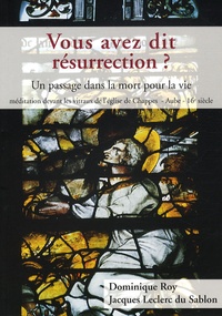 Vous avez dit résurrection ? - Un passage dans la mort pour la vie, méditation devant les vitraux de léglise de Chappes.pdf