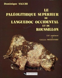 Le paléolitique supérieur du Languedoc occidental et du Roussillon