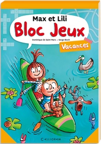 Téléchargements de livres pour ipads Bloc jeux Max et Lili Vacances  en francais 9782884808453 par Dominique Saint-mars, Serge Bloch