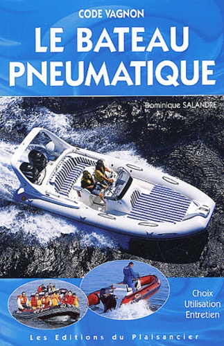 Dominique Salandre - Le bateau pneumatique.