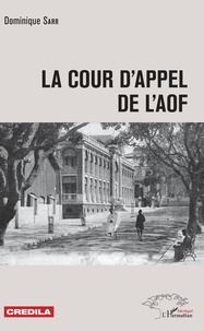 Dominique Sarr - La Cour d'appel de l'AOF.
