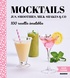 Dominique Sauvage - Mocktails, jus, smoothies, milk-shakes & Co - 100 recettes inratables.
