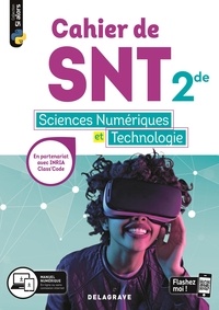 Dominique Sauzeau et Stéphane Fay - Cahier de SNT sciences numériques et technologie 2de.