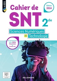 Dominique Sauzeau et Stéphane Fay - Sciences numériques et Technologie (SNT) 2de - Cahier.