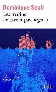 Dominique Scali - Les marins ne savent pas nager - 2.