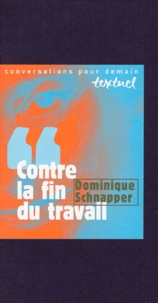 Dominique Schnapper - Contre la fin du travail - Entretien avec Philippe Petit.