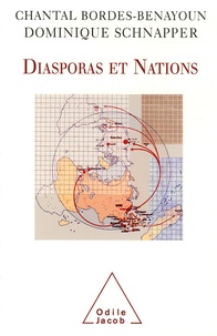 Dominique Schnapper et Chantal Bordes-Benayoun - Diasporas et Nations.
