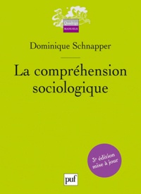 Dominique Schnapper - La compréhension sociologique - Démarche de l'analyse typologique.
