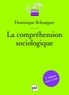 Dominique Schnapper - La compréhension sociologique - Démarche de l'analyse typologique.