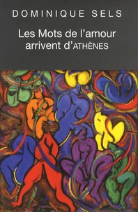 Les mots de l'amour arrivent d'Athènes