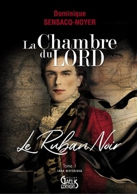 Téléchargement de livres audio du domaine public La Chambre du Lord  - Le Ruban Noir par Dominique Sensacq-Noyer 9782381650708