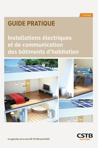 Dominique Serre et Jacques Holveck - Installations électriques et de communication des bâtiments d'habitation.