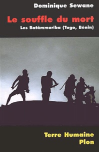 E book télécharger pdf Le souffle du mort  - La tragédie de la mort chez les Batãmmariba du Togo, Bénin in French par Dominique Sewane PDF 9782259197755