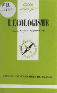 Dominique Simonnet et Paul Angoulvent - L'écologisme.
