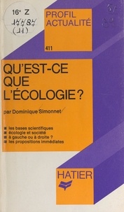 Dominique Simonnet et Georges Décote - Qu'est-ce que l'écologie ?.