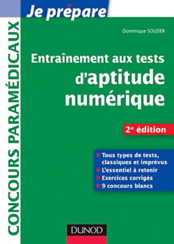 Dominique Souder - Entrainement aux tests d'aptitude numérique - Concours paramédicaux.