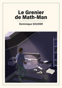 Dominique Souder - Le grenier de Math-Man.