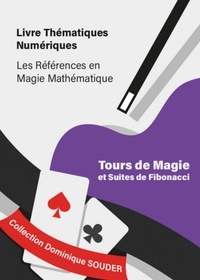 Dominique Souder - Tours de magie et suites de Fibonacci.