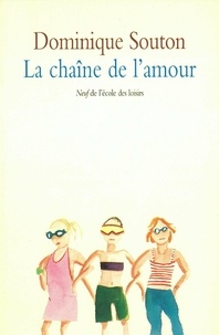 Dominique Souton - La chaine de l'amour.
