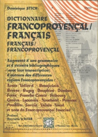 Dominique Stich - Dictionnaire des mots de base du francoprovençal - Orthographe ORB supradialectale standardisée.