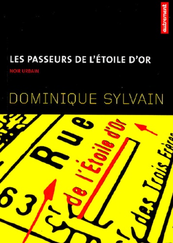 Dominique Sylvain - Les passeurs de l'étoile d'or.