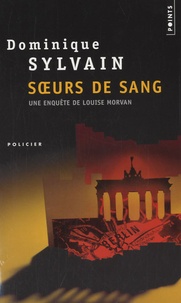 Dominique Sylvain - Soeurs de sang.
