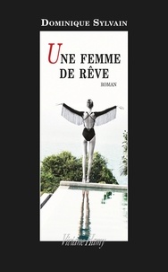 Télécharger google books pdf ubuntuUne femme de rêve (Litterature Francaise) ePub PDB