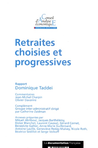 Dominique Taddei et  Collectif - Retraites choisies et progressives.