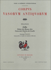 Dominique Talleux - Corpus Vasorum Antiquorum - France fascicule 40, Lille Palais des Beaux-Arts.