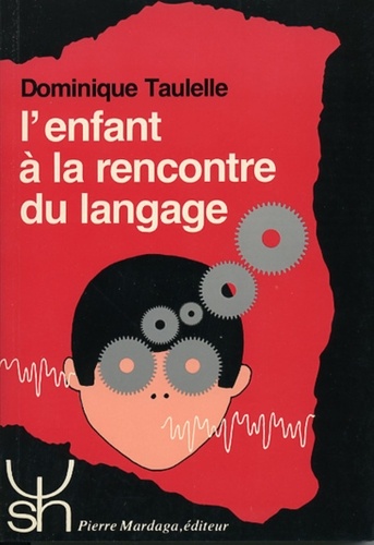 Dominique Taulelle - L'Enfant A La Rencontre Du Langage 138.