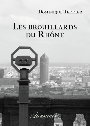 Dominique Terrier - Les brouillards du Rhône.