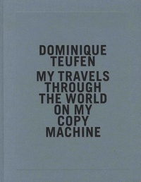 My Travel Through the World on My Copy Machine - Prix HSBC pour la photographie.pdf