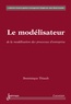Dominique Thiault - Le modélisateur : de la modélisation des processus d'entreprise.