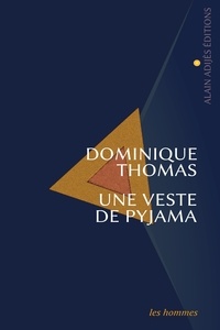 Dominique Thomas - Une veste de pyjama.